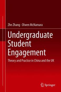Hardcover Undergraduate Student Engagement: Theory and Practice in China and the UK Book