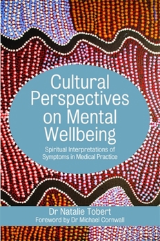 Paperback Cultural Perspectives on Mental Wellbeing: Spiritual Interpretations of Symptoms in Medical Practice Book