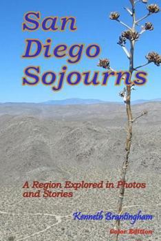 Paperback San Diego Sojourns: A Region Explored in Photos and Stories Book