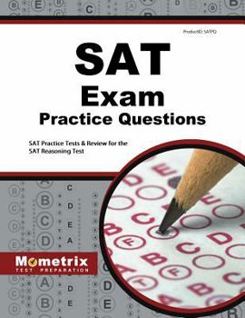 Paperback SAT Exam Practice Questions: SAT Practice Tests & Review for the SAT Reasoning Test Book