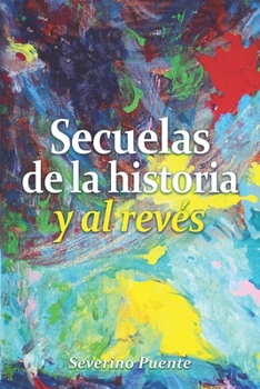Paperback Secuelas de la historia y al revés (Spanish Edition) [Spanish] Book