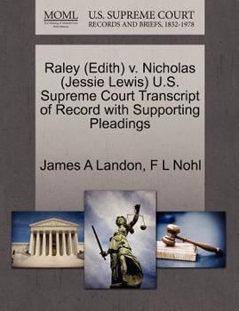Raley (Edith) v. Nicholas (Jessie Lewis) U.S. Supreme Court Transcript of Record with Supporting Pleadings