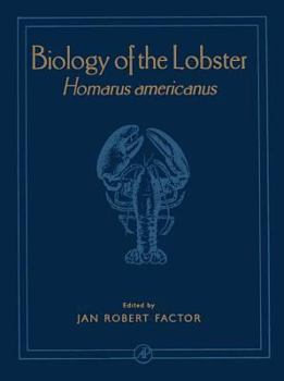 Hardcover Biology of the Lobster: Homarus Americanus Book