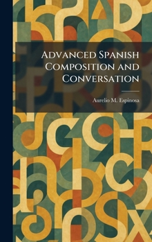 Hardcover Advanced Spanish Composition and Conversation Book