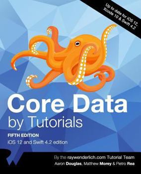 Paperback Core Data by Tutorials: iOS 12 and Swift 4.2 Edition Book