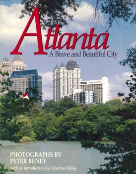 Hardcover Atlanta: A Brave and Beautiful City Book