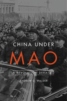 Paperback China Under Mao: A Revolution Derailed Book