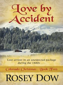 Hardcover Love by Accident: Love Comes in an Unexpected Package During the 1880s [Large Print] Book