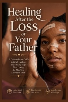 Paperback Healing After the Loss of Your Father Book