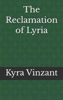 Paperback The Reclamation of Lyria Book