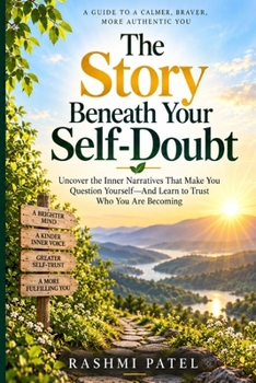 Paperback The Story Beneath Your Self-Doubt Book