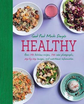 Paperback Good Food Made Simple: Healthy Book