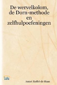 Paperback De wervelkolom, de Dorn-methode en zelfhulpoefeningen [Dutch] Book