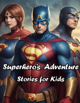 Paperback Superhero's Adventure Stories for Kids Book