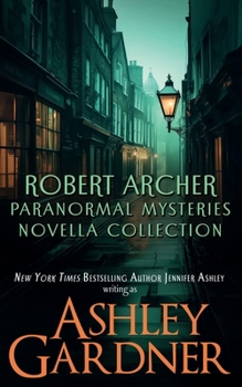 Robert Archer Paranormal Mysteries Novella Collection
