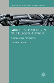 Paperback Municipal Policing in the European Union: Comparative Perspectives Book