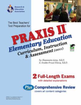 Paperback Praxis II Elementary Education: Curriculum, Instruction. & Assessment (0011) Book
