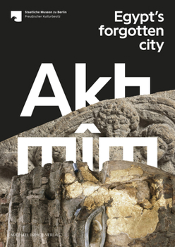 Paperback Akhmim: Egypt's Forgotten City Book