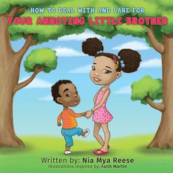 Paperback How To Deal With And Care For Your Annoying Little Brother Book