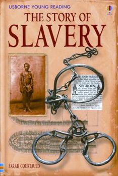 Hardcover The Story of Slavery Book