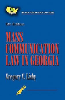 Paperback Mass Communication Law in Georgia, 6th Edition Book