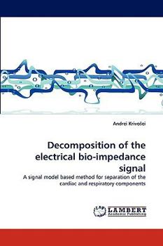 Paperback Decomposition of the electrical bio-impedance signal Book