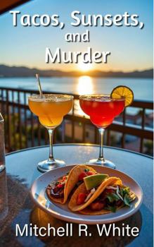 Paperback Tacos, Sunsets, and Murder (Summers Rose Investigations) Book