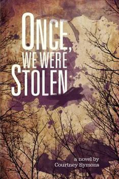 Paperback Once, We Were Stolen Book