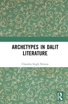 Hardcover Archetypes in Dalit Literature Book