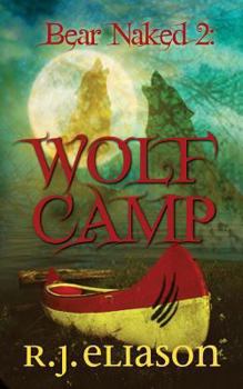 Paperback Bear Naked 2: Wolf Camp Book