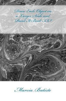 Paperback Draw Each Object on a Larger Scale and Paint It Book III Book