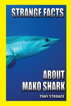 STRANGE FACTS ABOUT MAKO SHARK: Children's stories, interesting fun fact trivia about animal (science for kids)