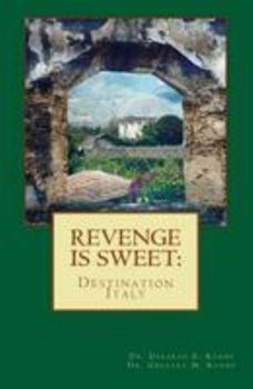 Paperback Revenge Is Sweet: Destination Italy Book