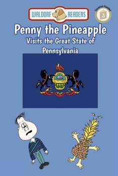 Paperback Penny the Pineapple Visits the Great State of Pennsylvania Book