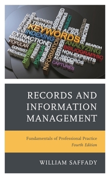 Hardcover Records and Information Management: Fundamentals of Professional Practice Book