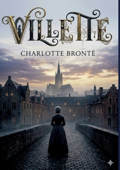 Paperback Villette: by Charlotte Brontë Book