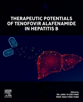 Paperback Therapeutic Potentials of Tenofovir Alafenamide in Hepatitis B Book
