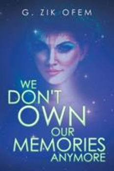 Paperback We Don't Own Our Memories Anymore Book