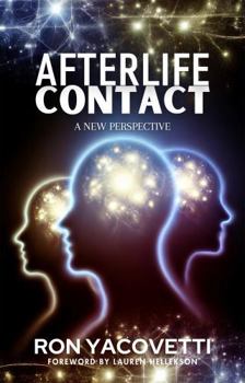 Paperback Afterlife Contact: A New Perspective Book