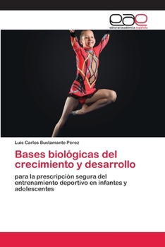 Paperback Bases biológicas del crecimiento y desarrollo [Spanish] Book