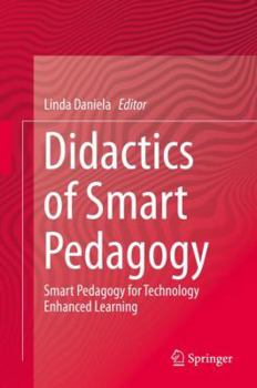 Hardcover Didactics of Smart Pedagogy: Smart Pedagogy for Technology Enhanced Learning Book