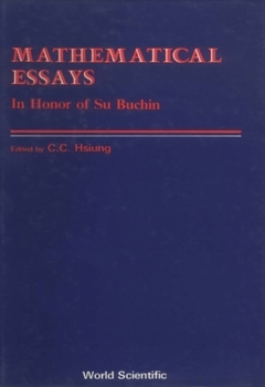 Hardcover Mathematical Essays: In Honor of Su Buchin Book