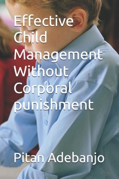 Paperback Effective Child Management Without Corporal Punishment Book
