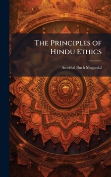 Hardcover The Principles of Hindu Ethics Book