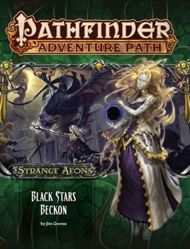 Paperback Pathfinder Adventure Path: Strange Aeons Part 6 of 6: Black Stars Beckon Book