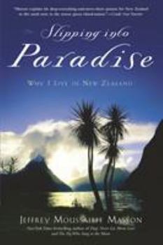Paperback Slipping Into Paradise: Why I Live in New Zealand Book