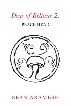 Paperback Days of Beltane 2: Peace Head Book
