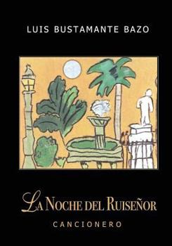 Paperback La Noche del Ruiseñor: Cancionero [Spanish] Book