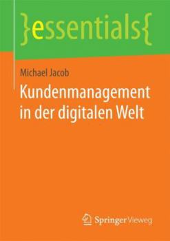 Paperback Kundenmanagement in Der Digitalen Welt [German] Book