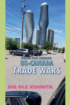 Paperback Wrong foot forward: US-Canada trade wars Book